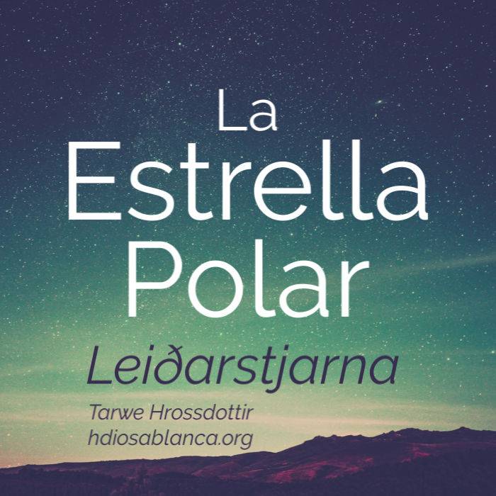 La Estrella Polar: Leiðarstjarna