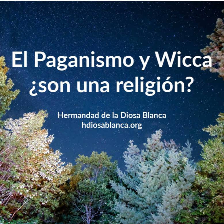 ¿El Paganismo y Wicca es una religión? ~ Paganismo en México