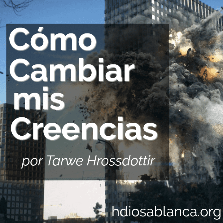 Cómo cambiar mis creencias