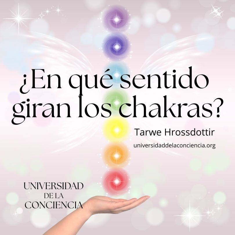 En qué sentido giran los chakras