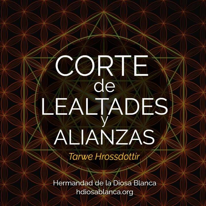 Corte de Lealtades y Alianzas~ Corte Kármico ~ Sanación de Linaje