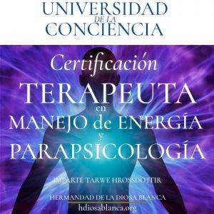 Certificación como Terapeuta en Manejo de Energía y Parapsicología