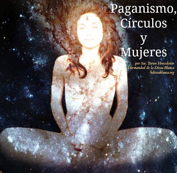 Paganismo, Círculos y Mujeres