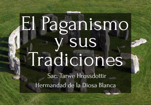 Paganismo, Wicca, Wicca Diánica, son muchas las tradiciones que abarca el Paganismo. Conócelas en este artículo.