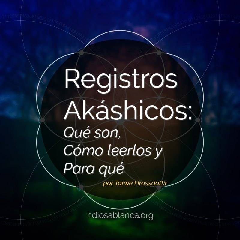 Qué son los Registros Akáshicos