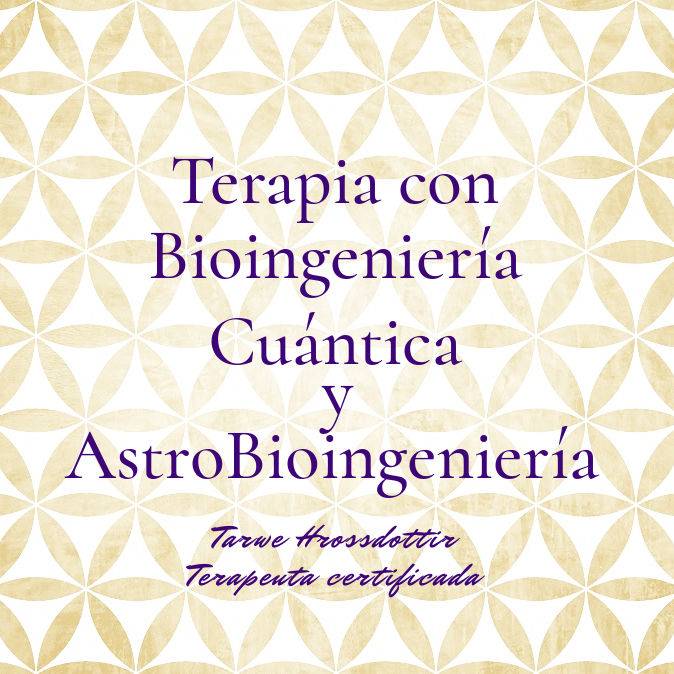 Terapia de Bioingeniería Cuántica y AstroBioingeniería