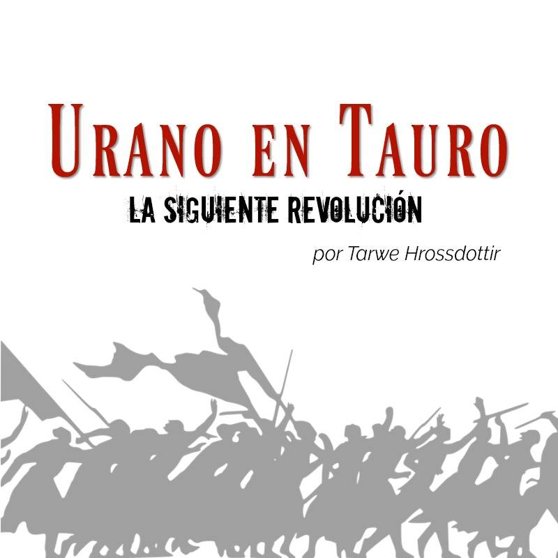 Urano en Tauro: La Siguiente Revolución